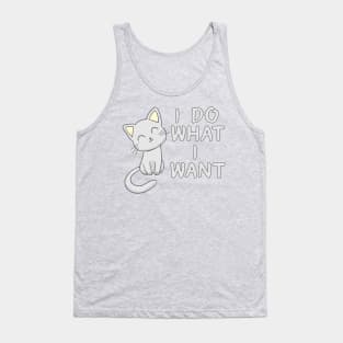 Cute Cat I Do What I Want Tank Top